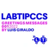 LABTIPCCS GREETINGS 001 2022 by Luis Giraldo 12