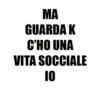 MA [GUARDA K CHO UNA VITA'SOCCIALE 10