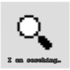I am serching...