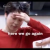 Big Hit
Entertainment
here we go again