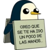 CREO QUE
SE TE HA IDO
UN POCO DE
LAS MANOS...