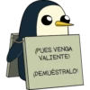 ¡PUES VENGA
VALIENTE!
¡DEMUESTRALO!