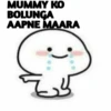 MUMMY KO BOLUNGA AAPNE MAARA