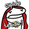 cupido
Valentina
te odio!