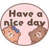 Have a
nice day