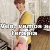 Ven, vamos a
terapia