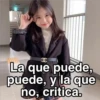 CIELO
X
La que puede,
puede, y la que
no, critica.