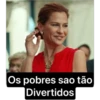 Os pobres sao tão
Divertidos