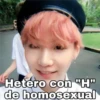 Hetero con "H"
de homosexual