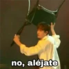 no, aléjate