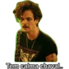 Tem calma chaval..