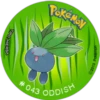 TIPOS HIERBA
#043
POKEMON
ODDISH
©2013 Pokémon
