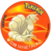 TIPO: FUEGO
#038
POKEMON
NINETALES
©2013 Pokémon