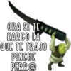 ORA SI TE
KARGO LA
QUE TE TRAJO
PINCHE
PERR@