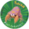 TIPO: INSECTO
PokéMoN
#047 PARASECT
©2013 Pokémon