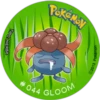TIPOS HIERBA
POKEMON
#044 GLOOM
©2013 Pokemon