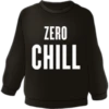 ZERO
CHILL