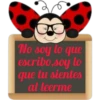 10 No soy lo que escribo,soy lo que tu sientes al leerme