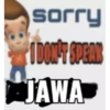 sorry 1 DON'T SPEAK JAWA