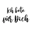 Ich bete für Dich