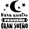 Para nuestro
PEQUEÑO
GRAN SUEÑO