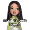 ni sabía pero
bueno