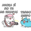AHORA SÍ NO TE ME ESCAPAS TENGO MIEDO www