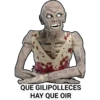 QUE GILIPOLLECES HAY QUE OIR