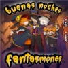 buenas noches
fantasmones
Jimmy