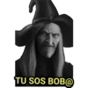 KAL TU SOS BOB@