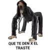 QUE TE DEN X ÉL TRASTE