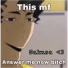 This mf
Sakusa <3
Answer me now bitch