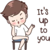 O 6 It's up to you