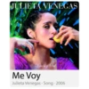 JULIETA VENEGAS
Limón y Sal
Me Voy
Julieta Venegas . Song - 2006