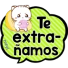 Te extra- ñamos miyi