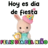 Hoy es día de fiesta FELIZ DIA DEL NIÑO