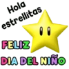 Hola estrellitas FELIZ 00 DIA DEL NIÑO