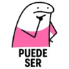PUEDE SER
