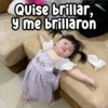 Quise brillar, y me brillaron Persy