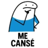 ME CANSÉ