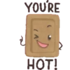 YOU'RE HOT!