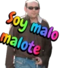 Soy malo malote
