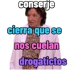 conserje cierra que se nos cuelan drogatictos