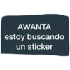 AWANTA estoy buscando un sticker