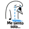 Me siento solo...*
