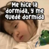 Me hice la dormida, y me quedé dormida Persy