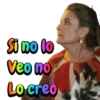 Si no lo Veo no Lo creo