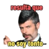 resulta que no soy tonto