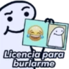 人 Licencia para burlarme