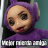 Mejor mierda amiga